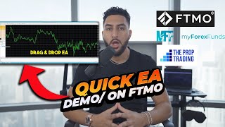 QUICK EA DEMO  Forex Robot For Passing FTMO Challenge MyForexFunds etc FundedFx [upl. by Tirrell]