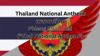 Thailand National Anthem เพลงชาติไทยPhleng Chat Thai quotThai National AnthemquotEN [upl. by Ellehsem]