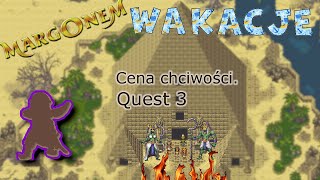 margonem Wakacje 2024 Cena chciwości odc 3 Quest 3 [upl. by Nnyllaf]