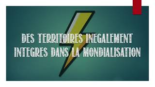 Terminale  Des territoires inégalement intégrés dans la mondialisation [upl. by Daven]