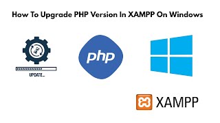 Upgrade PHP Version in XAMPP on Windows 11  10 [upl. by Haimorej875]