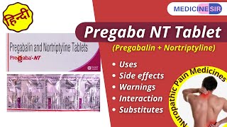 Pregaba NT Tablet PregabalinNortriptyline Uses Side effects Warnings Interaction Substitutes [upl. by Olvan464]