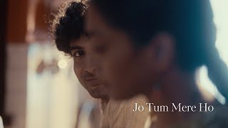 Anuv Jain  JO TUM MERE HO Official Video [upl. by Chilcote999]