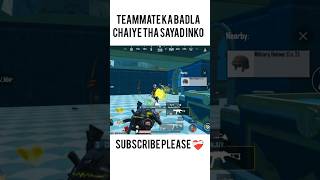 TEAMMATE KA BADLA CHAIYE THA SAYAD INKO pubgmobile bgmi shortvideo viralshort [upl. by Nnanaej]