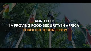 Agritech  Improving food security in Africa through technology [upl. by Melc]