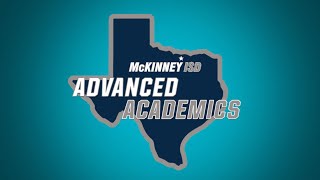 Advanced Academics in McKinney ISD [upl. by Yaf610]