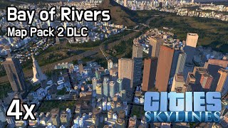 Cities Skylines  Bay of Rivers 4x No MODs [upl. by Franny]