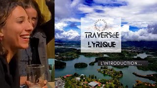 Présentation Traversée Lyrique [upl. by Einre]