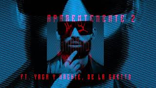 Arcángel De La Ghetto Yaga amp Mackie  Aparentemente 2  Los Favoritos 2 Audio Oficial [upl. by Zela]