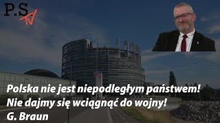 Polska nie jest niepodległym państwem Nie dajmy się wciągnąć do wojny G Braun w PSTV [upl. by Abner]