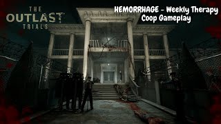 Outlast Trials  Completing the Hemorrhage weekly therapy with strangers [upl. by Durnan]