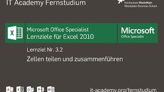 Excel 2010  Zusammenführen oder Teilen von Zellen Lernziel 32 [upl. by Yelsew317]