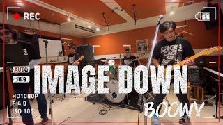 スタジオ練習VOL5『IMAGE DOWN』 BOOWYコピー [upl. by Kalli]