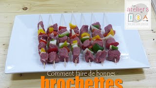 Faire de bonnes Brochettes [upl. by Donatelli]