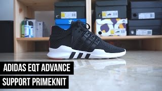 THE SNKRS  ADIDAS EQT SUPPORT ADVANCE PRIMEKNIT [upl. by Yehc278]