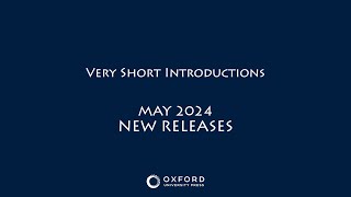 New Releases  May 2024  Very Short Introductions [upl. by Aerised]