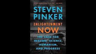 quotEnlightenment Nowquot by Steven Pinker [upl. by Anidualc]