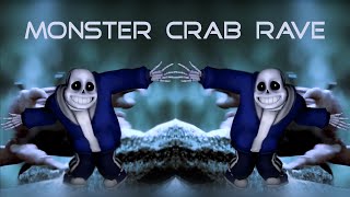 Monster Crab Rave 1 Hour Loop [upl. by Richers]