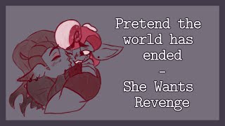 Pretend the world has ended  Lyrics [upl. by Romulus480]