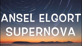 Ansel Elgort  Supernova Lyrics [upl. by Dorcia]