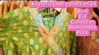 Kayseria Ladli collection24New Arrival Eid Collection2024 Best collection24 👌 shopping Dress [upl. by Lasonde180]