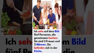 Bildbeschreibung B1 Prüfung  Kochen und Partnerschaft 👨‍🍳 deutsch [upl. by Anerul]