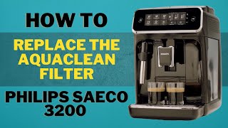 How to replace the AquaClean Filter  Philips Saeco 3200 Coffee Espresso Machine EP322140 [upl. by Jamima921]