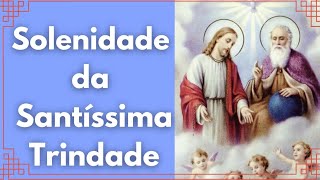 Cantos para Solenidade Santíssima Trindade [upl. by Kenlee581]