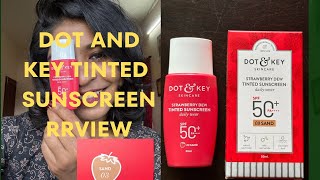 🌸DOT AND KEY TINTED SUNSCREEN REVIEW 🌸link in bio [upl. by Edak]