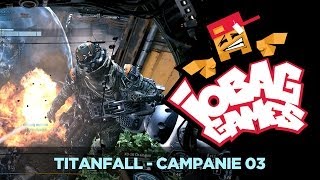 IOBAGG  Titanfall Campanie 3 [upl. by Ainomar]