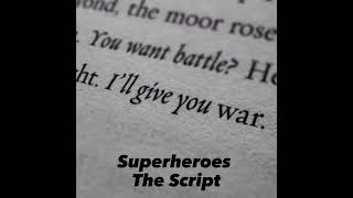 Superheroes  The Script  slowed Played Backwards [upl. by Jillie]