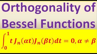 Orthogonality of Bessel Functions Part 1 of 2 [upl. by Zorana]