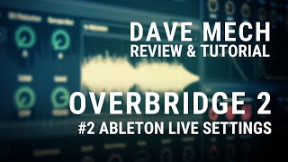 Ableton Live Settings  Overbridge 2 Review amp Tutorial 2 [upl. by Dalton]