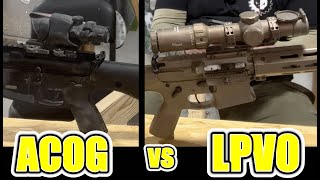 ACOG vs LPVO [upl. by Anitnamaid682]