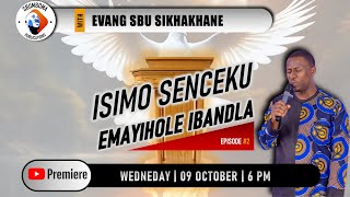 ISIMO SENCEKU EMAYIHOLE IBANDLA 2  Evang S Sikhakhane [upl. by Suzetta264]