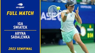 Iga Swiatek vs Aryna Sabalenka Full Match  2022 US Open Semifinal [upl. by Ytrebil]