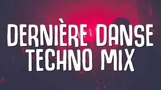 DERNIÈRE DANSE Techno Mix  Indila BENNETT Lyrics [upl. by Anyrtak]