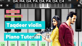 Taqdeer Violin music piano tutorial  with piano notes  hello tune  Easy to learn  Must watch [upl. by Roque]