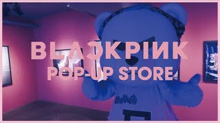 BLACKPINK POPUP STORE [upl. by Stephania507]