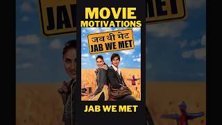 Jab we met Movie Motivation Shorts dailymotivations jabwemet [upl. by Bbor]