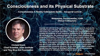 Consciousness and its Physical Substrate  Christof Koch  11222 [upl. by Kremer]