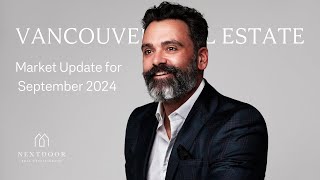 Whats Next for Vancouver Real Estate in September 2024 [upl. by Adaline]