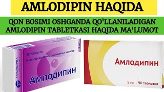 AMLODIPIN TABLETKASI HAQIDA MALUMOT QON BOSIMI OSHGANDA QŌLLANILADIGAN AMLODIPIN TABLETKASI HAQIDA [upl. by Aurel]