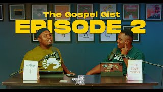 GOSPEL GIST  EPISODE 2  with taiwooyemade and johnkennyoyemade [upl. by Pulling]