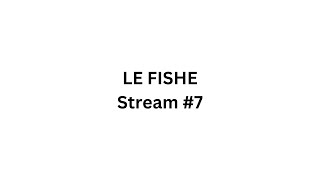 Le Fishe 92  Stream 7 [upl. by Llertac429]