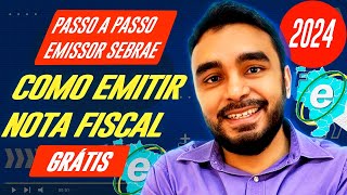 Como Emitir Nota Fiscal no NOVO Emissor Gratuito do SEBRAE  MEI e Simples PASSO A PASSO 2024 [upl. by Ettenyl]