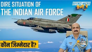 Bad Situation of the Indian Air Force  Who is responsible  हिंदी में [upl. by Lorenz]