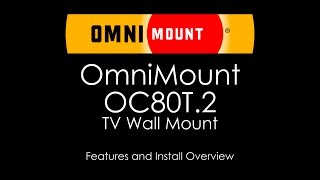 OmniMount OC80T2 Medium Tilting TV Wall Mount [upl. by Nuzzi920]