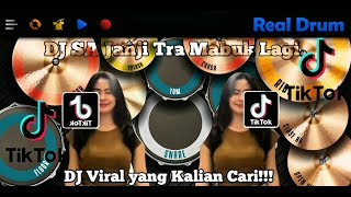 DJ SA JANJI TRA MABUK LAGI REALDRUM COVER [upl. by Lemart137]