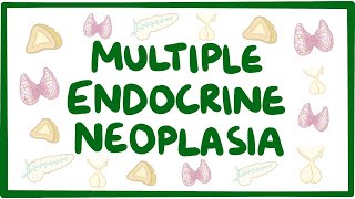 Multiple endocrine neoplasia  causes symptoms diagnosis treatment pathology [upl. by Aggri]